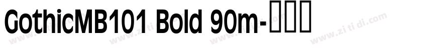 GothicMB101 Bold 90m字体转换